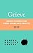Grieve: Short stories for Grief Awareness month 2013