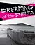 Dreaming of the Delta (The Americas)