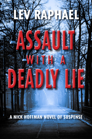 Assault with a Deadly Lie (Nick Hoffman, #8)