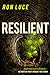 Resilient: Live Beyond a Fe...