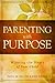Parenting With Purpose: Win...