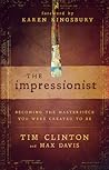 The Impressionist by Tim Clinton