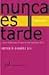 Nunca es tarde