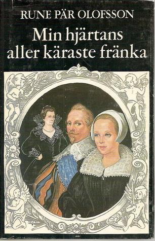 Min hjärtans aller käraste fränka