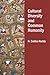 Cultural Diversity and Common Humanity