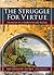 The Struggle for Virtue: As...