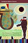 The Sleepers of Roraima & The Age of the Rainmakers
