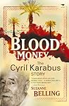 Blood Money: The Cyril Karabus Story Blood Money: The Cyril Karabus Story