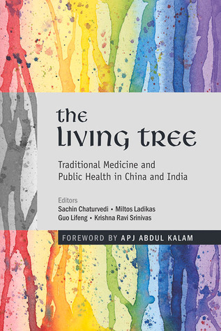 The Living Tree: Traditional Medicine and Public Health in China and India
