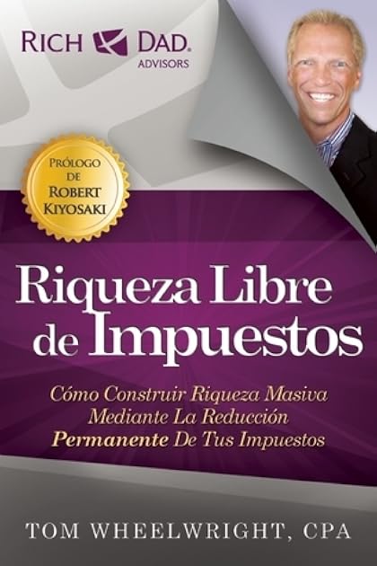 Riqueza Libre de Impuestos (Spanish Edition)