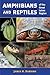 Amphibians and Reptiles of the Great Lakes Region by James H. Harding