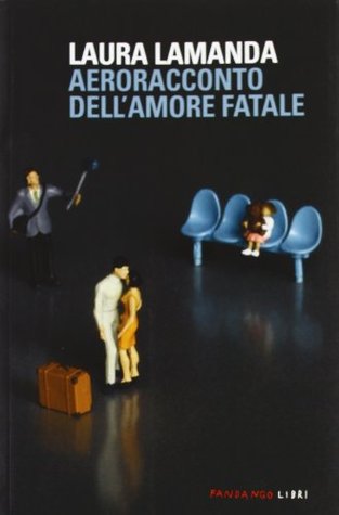 Aeroracconto dell'amore fatale