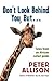 Don't Look Behind You, But ...: Tales from an African safari guide