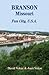Branson, Missouri: Travel Guide to Fun City, U.S.A. for a Vacation or a Lifetime (Great Towns of America Book 11)