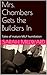 Mrs. Chambers Gets the Builders In: Tales of mature MILF humiliation