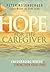 Hope for the Caregiver: Enc...