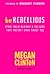 Be Rebellious: Fight Back A...