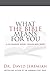 What the Bible Means for You: A Life- Changing Journey Through God's Word
