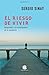 INEVITABLE RIESGO DE VIVIR, EL (Spanish Edition)