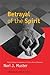 Betrayal of the Spirit by Nori J. Muster