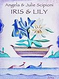 Iris & Lily: The Complete Series