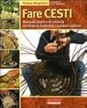 Fare cesti - Manuale pratico di cesteria by Andrea Magnolini