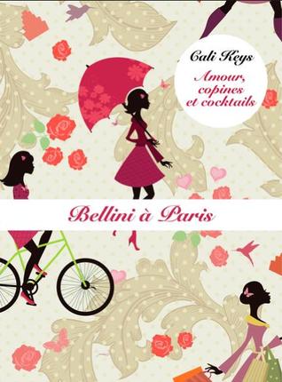 Bellini à Paris (Amour, copines et cocktails, #6)