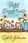 Fatal Brushstroke (Aurora Anderson Mystery #1)