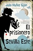 El prisionero de Sevilla Este