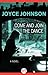 Come and Join the Dance: A Novel