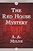 The Red House Mystery