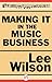 Making It in the Music Business: The Business and Legal Guide for Songwriters and Performers