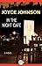 In the Night Café by Joyce Johnson