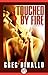 Touched by Fire
