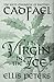 The Virgin In The Ice (Chronicles Of Brother Cadfael #6)