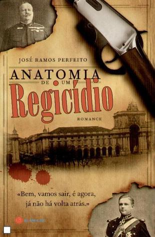 ANATOMIA DE UM Regicídio (Paperback)