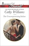 The Uncompromising Italian by Cathy Williams