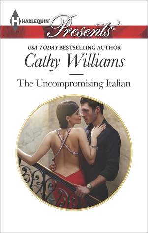 The Uncompromising Italian (Harlequin Presents)