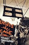 Inside the Cage: ...