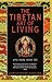 The Tibetan Art of Living: ...
