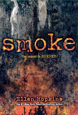 Smoke Burned 2 By Ellen Hopkins