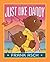 Just Like Daddy (A Frank Asch Bear Book)