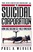 Suicidal Corporation