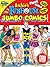 Archie's Funhouse Jumbo Comics Digest #6 by Jon Goldwater Archie's Funhouse Jumbo Comics Digest #6 by Jon Goldwater