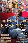 The Man from Essence by Edward Lewis The Man from Essence by Edward Lewis
