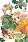 Happy Marriage?!, Vol. 8 by Maki Enjōji
