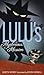 Lulu's Mysterious Mission (The Lulu Series)