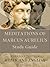 Meditations of Marcus Aurelius Study Guide - Parallel Texts i... by Ira Cleese