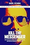 Kill the Messenger: How the CIA's Crack-Cocaine Controversy Destroyed Journalist Gary Webb