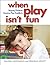 When Play Isn't Fun: Helping Children Resolve Play Conflicts